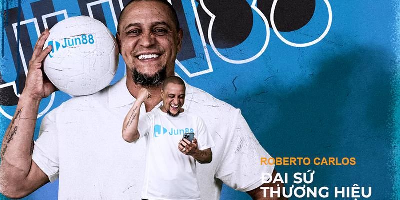 Huyền thoại Roberto Carlos là đại sứ của Jun88